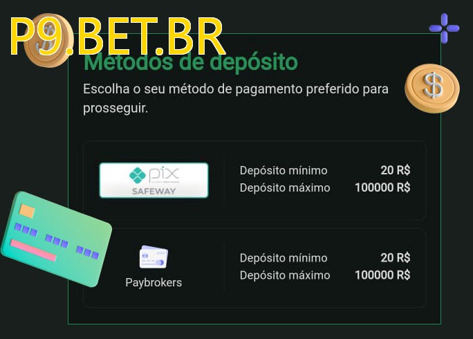 O cassino P9.BET.BRbet oferece uma grande variedade de métodos de pagamento